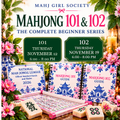 Mahjong 101 + 102 Complete Beginner Series | November 12 & 19, 2026