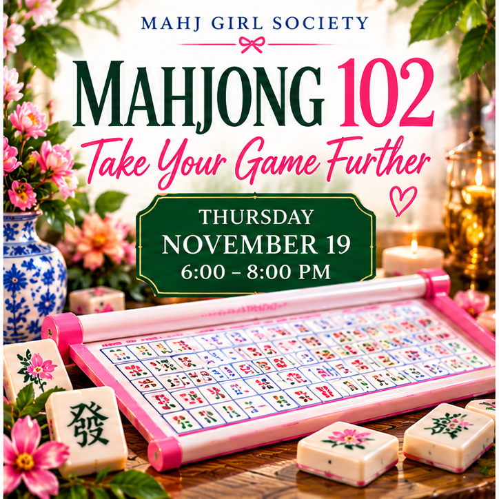 Mahjong 102 — Take Your Game Further | Thursday, November 19, 2026